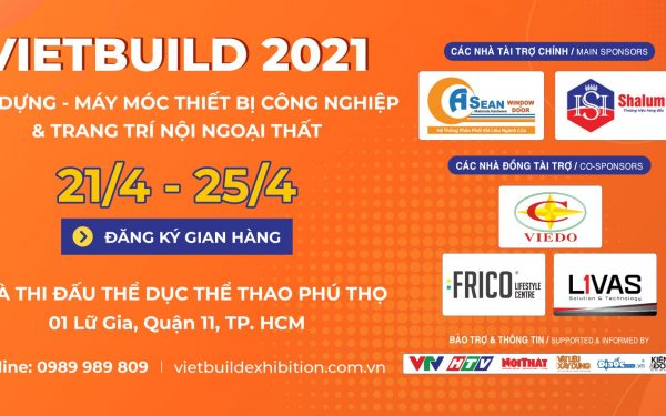 KHAI MẠC TRIỂN LÃM QUỐC TẾ VIETBUILD TP.HCM LẦN 1 NĂM 2021