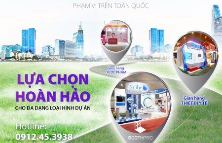 Đơn Vị Thi Công Gian Hàng Triển Lãm Ngành Nông Dược Phẩm – Thiết Bị Y Tế – Mỹ Phẩm Uy Tín Toàn Quốc